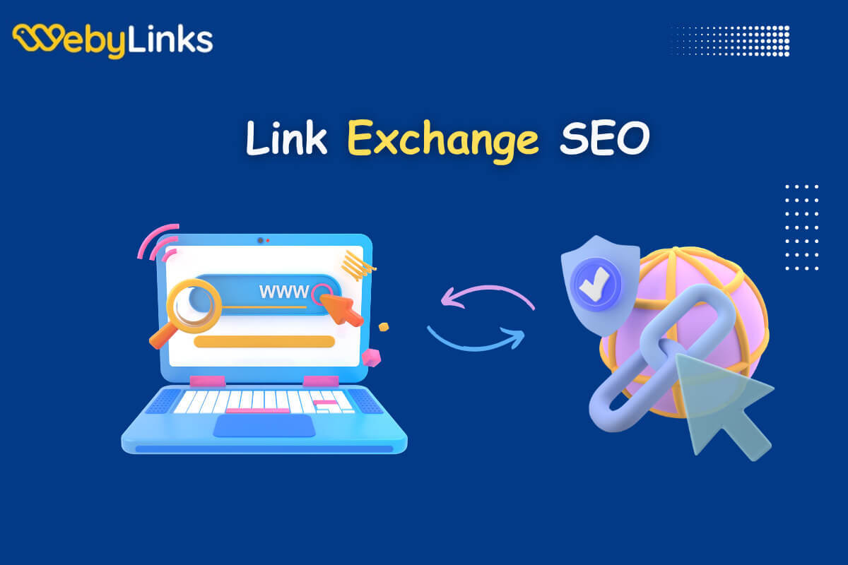 BackLink Exchange In SEO: What Is It & Why They Are Still Valid In 2024?