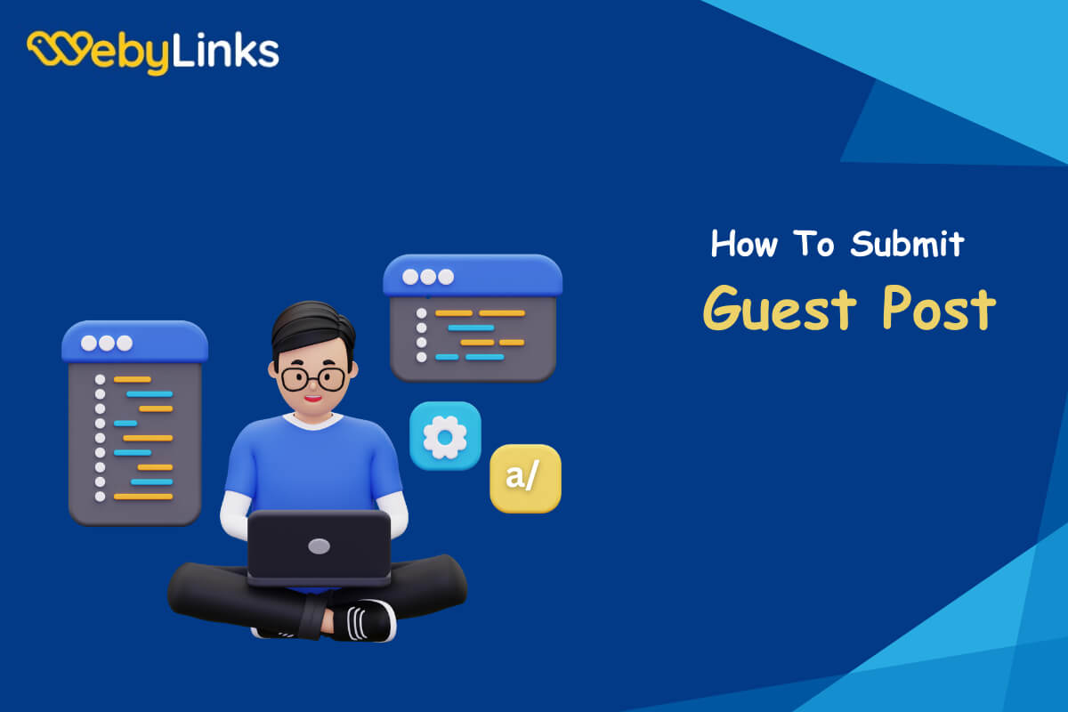 How to Submit Guest Post for Successful Link Building? (8 steps)